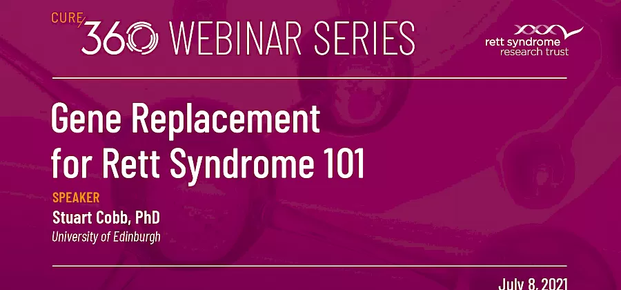 hero-cure-360-webinar-series-gene-replacement-for-rett-syndrome-101_1