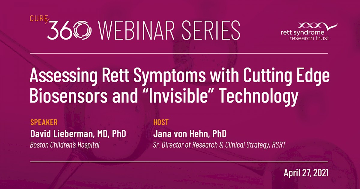 Assessing Rett Symptoms with Cutting Edge Biosensors and "Invisible" Technologies