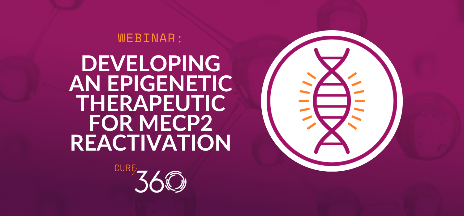 Developing an Epigenetic Therapeutic for MECP2 Reactivation