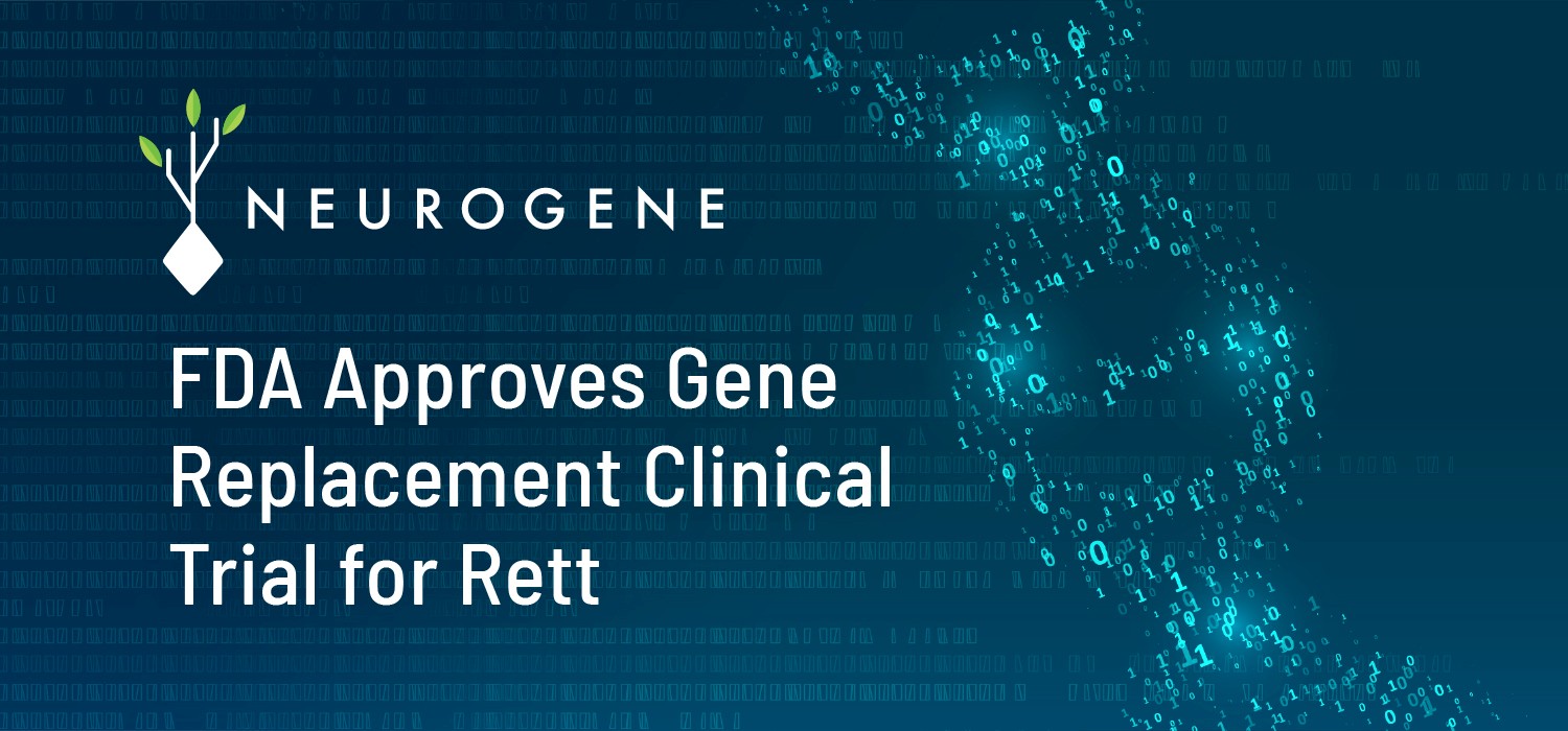Neurogene Receives FDA Approval for Gene Replacement Clinical Trial for Rett Syndrome